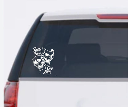 Skull Smile Now Cry Later Car Decal Sticker Trucks